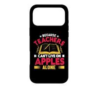 Custodia per iPhone 17 Pro Max Because Teachers Can't Live On Apples Alone School Teacher