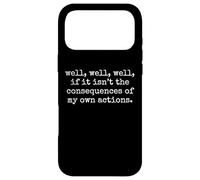Custodia per iPhone 17 Pro Max Beh, beh, se non sono le conseguenze delle mie azioni