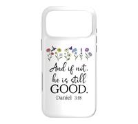 Custodia per iPhone 17 Pro Max Bible Verse Even If Daniel 3 18 Even If Not He is Still Good