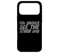 Custodia per iPhone 17 Pro Max BJJ MMA Citazioni divertenti da combattente che dovresti vedere l"altro ragazzo