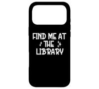 Custodia per iPhone 17 Pro Max Bookish Teacher Book Lovers Librarian Find Me at the Library