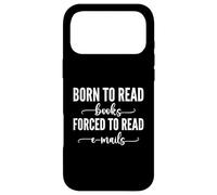 Custodia per iPhone 17 Pro Max Born To Read Books Forced To Read Emails