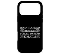 Custodia per iPhone 17 Pro Max Born To Read Books Forced To Read Emails