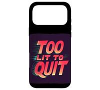 Custodia per iPhone 17 Pro Max Bright Too lit to Quit Dichiarazione
