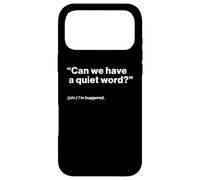 Custodia per iPhone 17 Pro Max British Translation: "Can We Have a Quiet Word?"