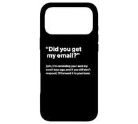 Custodia per iPhone 17 Pro Max British Translation: "Did You Get My Email?"