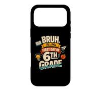 Custodia per iPhone 17 Pro Max Bruh It's My First Day of 6th Grade Funny Back to School