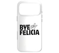 Custodia per iPhone 17 Pro Max Bye Out of My Face Felicia tira fuori qualcuno dal tuo viso
