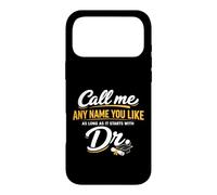 Custodia per iPhone 17 Pro Max Call Me Any Name You Like As Long Starts With Dr Doctorate