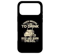 Custodia per iPhone 17 Pro Max Camionisti Mi piace bere birra e bruciare Diesel