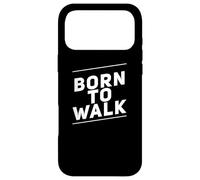 Custodia per iPhone 17 Pro Max Camminare perdere peso Citazioni divertenti a piedi Born To Walk