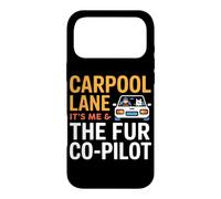 Custodia per iPhone 17 Pro Max CARPOOL LANE IT S ME AND THE FUR CO PILOT