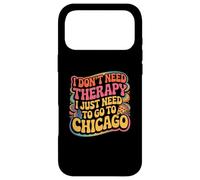 Custodia per iPhone 17 Pro Max Chicago Non ho bisogno di terapia, devo solo andare a Chicago