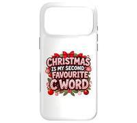 Custodia per iPhone 17 Pro Max Christmas Is My Second Favorite C Word Funny Rude
