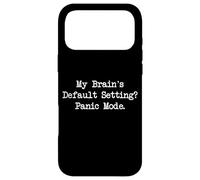 Custodia per iPhone 17 Pro Max Citazione divertente della modalità panico impostazione predefinita del mio cervello