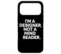 Custodia per iPhone 17 Pro Max Citazione divertente I'm a Designer Not a Mind Reader