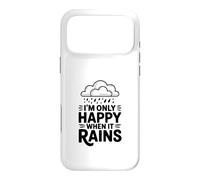Custodia per iPhone 17 Pro Max Citazione I'm Only Happy When It Rains