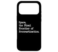 Custodia per iPhone 17 Pro Max Citazioni divertenti sulla frontiera finale della procrastinazione nello spazio