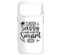 Custodia per iPhone 17 Pro Max Classy Sassy and a Bit Smart Assy,Classy Sassy Bit Bad Assy
