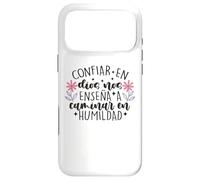 Custodia per iPhone 17 Pro Max Confiar Dios nos enseña a caminar en humildad