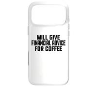 Custodia per iPhone 17 Pro Max Consulente finanziario, Divertente dare consigli finanziari per il caffè