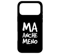 Custodia per iPhone 17 Pro Max Cover Divertenti - Anche Meno - Scritte Simpatiche - Frasi