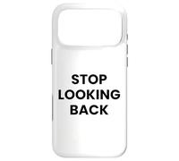 Custodia per iPhone 17 Pro Max Cover "Stop Looking Back" - IPhone 17/17 Pro/ 17 Pro Max