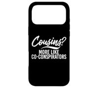 Custodia per iPhone 17 Pro Max Cugini? Più Come Co-Cospiratori Cugino