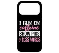 Custodia per iPhone 17 Pro Max Cute Womens I Run On Caffeine & Show Pigs Lover