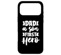 Custodia per iPhone 17 Pro Max Dad A Son's First Hero Son To Daddy Funny Fathers Day