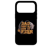 Custodia per iPhone 17 Pro Max Dad Taught Me How To Fish - Divertente Figlio Pesca - Fisherman