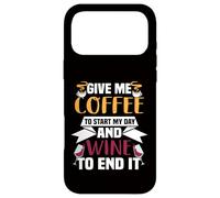 Custodia per iPhone 17 Pro Max Dammi il caffè per iniziare la giornata e il vino per concluderla