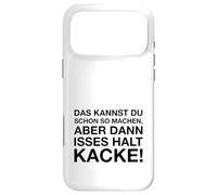 Custodia per iPhone 17 Pro Max Das Kannst Du Schon So Machen (Detto tedesco divertente)