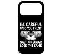 Custodia per iPhone 17 Pro Max Design con scritta "Be Careful Who You Trust Salt and Sugar
