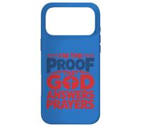 Custodia per iPhone 17 Pro Max Design con scritta "I'm The Proof God Answers Prayers"
