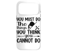 Custodia per iPhone 17 Pro Max Devi fare le cose che pensi di non poter fare