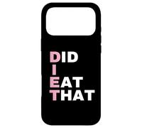 Custodia per iPhone 17 Pro Max Diet - Did I Eat That - Regalo dietetico - Slogan divertente per la dieta