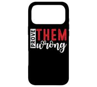 Custodia per iPhone 17 Pro Max Dimostrare loro un messaggio motivazionale di empowerment sbagliato