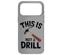 Custodia per iPhone 17 Pro Max Divertente gioco di parole Questo non è un trapano, martello da falegname tuttofare
