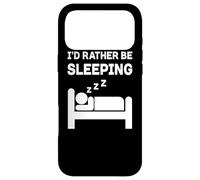 Custodia per iPhone 17 Pro Max Divertente "I'd Rather Be Sleeping Stanchi Lavoratore Sonno Amante Lavoro