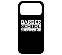 Custodia per iPhone 17 Pro Max Divertente studente Barber Citazione Barber School Survived Me