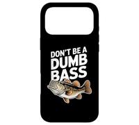Custodia per iPhone 17 Pro Max Don’t Be A Dumb Bass Funny Fishing Lover