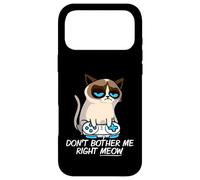 Custodia per iPhone 17 Pro Max Don't Bother Me Right Meow Funny Sarcastic Gaming Cat Meme