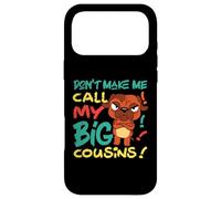 Custodia per iPhone 17 Pro Max Don't Make Me Call My Big Cousins! Cane