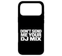 Custodia per iPhone 17 Pro Max Don't Send Me Your DJ Mix Techno House Raver Festival Berlin