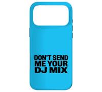 Custodia per iPhone 17 Pro Max Don't Send Me Your DJ Mix Techno Producer Vinyl Club Meme