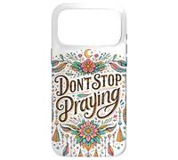 Custodia per iPhone 17 Pro Max Don't Stop Praying BOHO Christian retrò