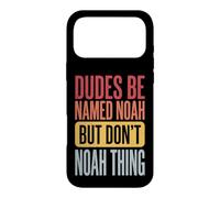 Custodia per iPhone 17 Pro Max Dudes Be Named Noah But Don't Noah Thing