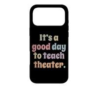 Custodia per iPhone 17 Pro Max È un buon giorno per insegnare teatro insegnante drammatico recitazione