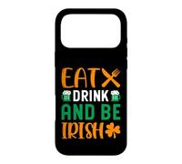 Custodia per iPhone 17 Pro Max Eat Drink And Be Irish | St Patricks Day